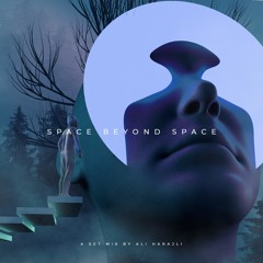 Space Beyond Space