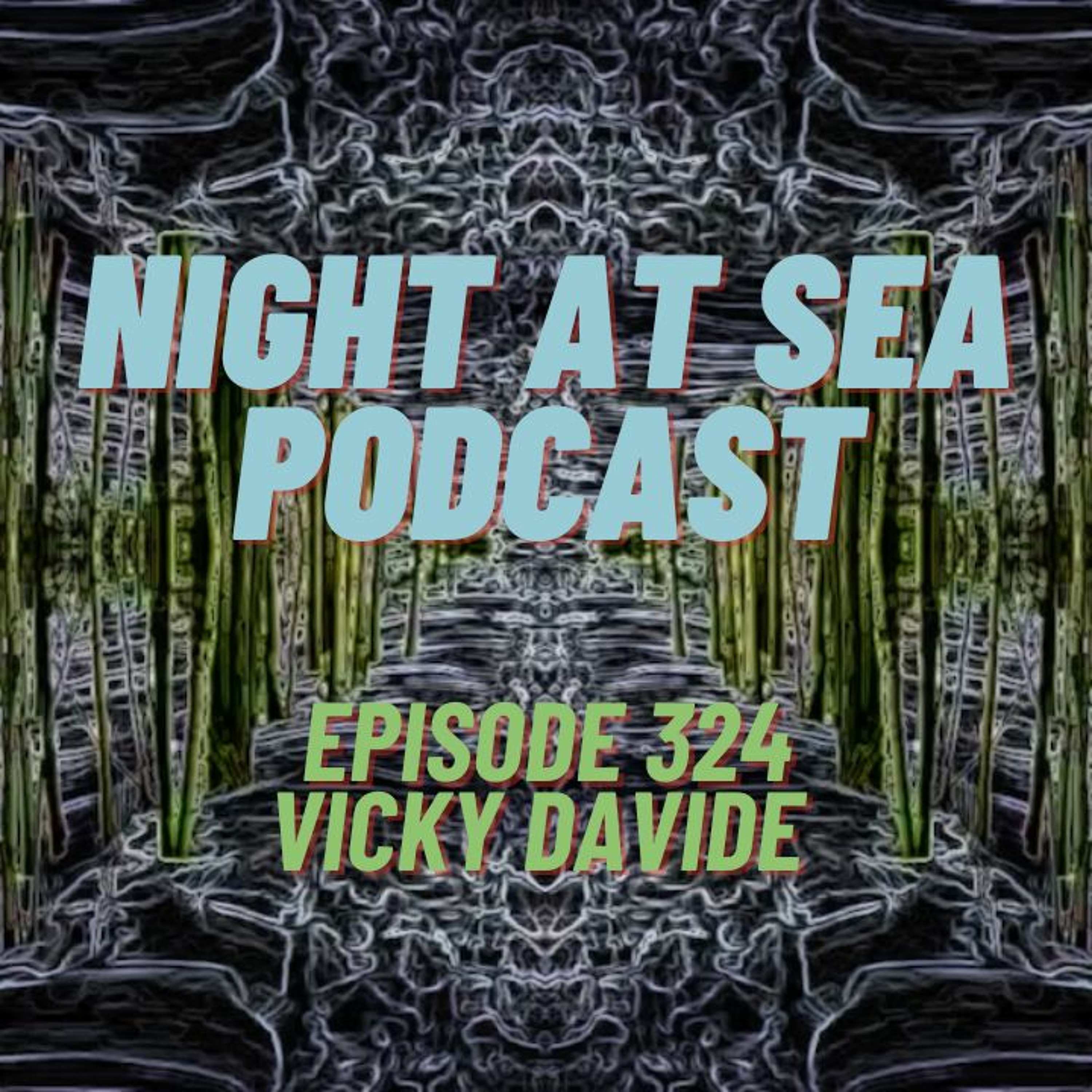 Episode 324 (ft: Vicky Davide)