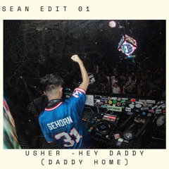 DADDY'S HOME (Sean Edit) [BUY = FREE DOWNLOAD FOR FULL TRACK]