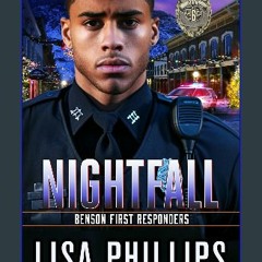 [Ebook] ⚡ Nightfall (Benson First Responders Book 6) Full Pdf
