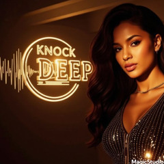 Knock Me Deep - Dhelick