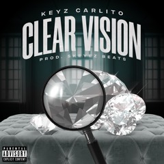 CLEAR VISION X KEYZ CARLITO