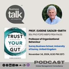 Trust Your Gut: Intuition in Leadership: Prof. Eugene Sadler-Smith's Latest Insights