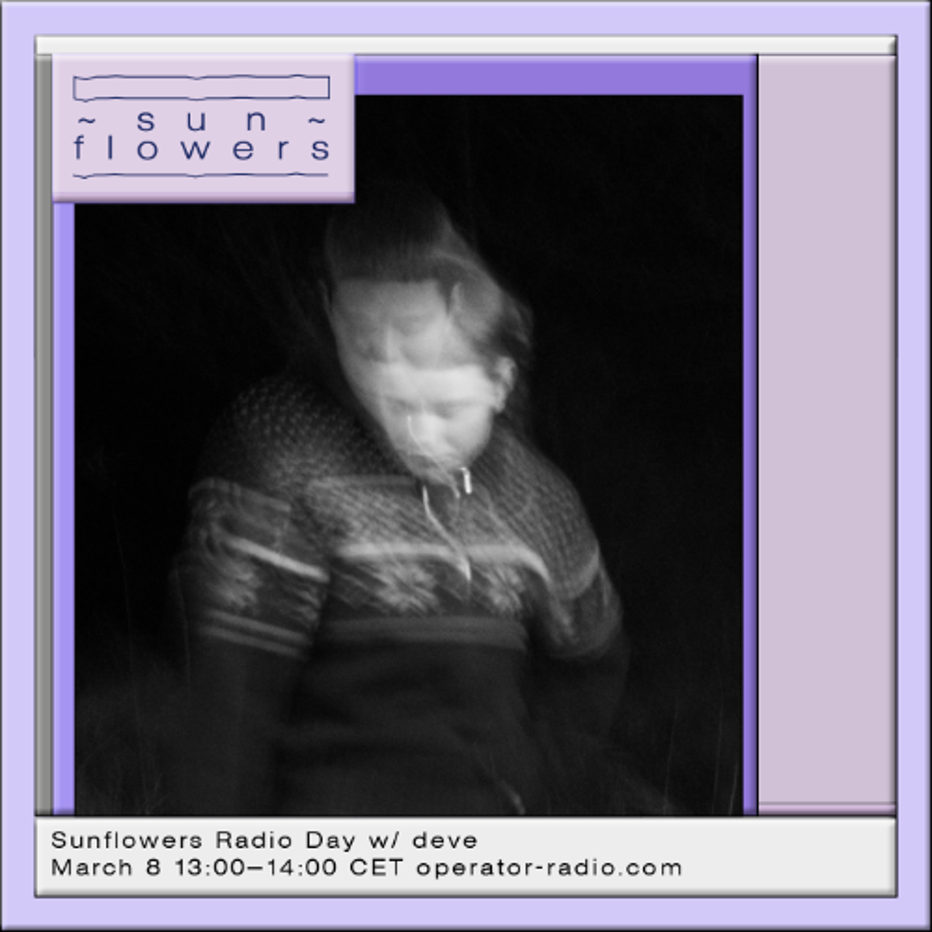 Sunflowers Radio Day 2026 w/ deve - 8th March 2026 episode artwork