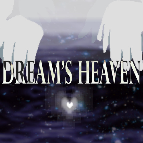 DREAM'S HEAVEN - DELTARUNE UST