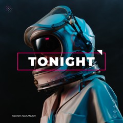 OLIVER ALEXANDER - TONIGHT