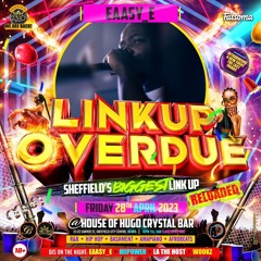 LINK UP OVERDUE - 28TH APRIL - MULTI GENRE PROMO MIX CD | Snap: @DJEaasy_E