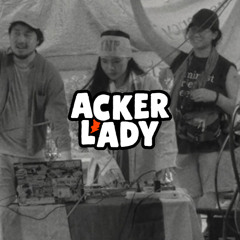 Ackerlady DJ Set - Vol.21 Holy Isan Psych