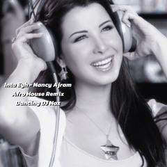 Enta Eyh Remix - Nancy Ajram, Dancing DJ Naz (Arabic Afro House)