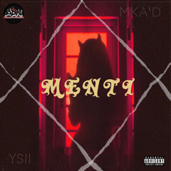 MENTI ( feat DJ MKA’D )