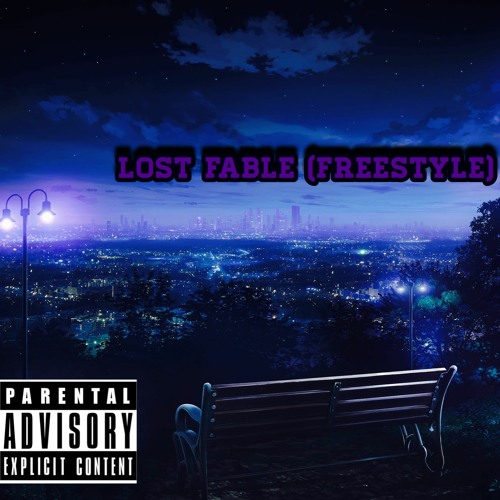X - Lost Fable (freestyle)