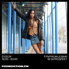 Foundation.FM live from Le Bain w/ Introspekt