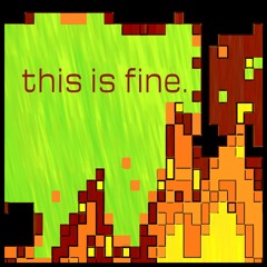 This is Fine