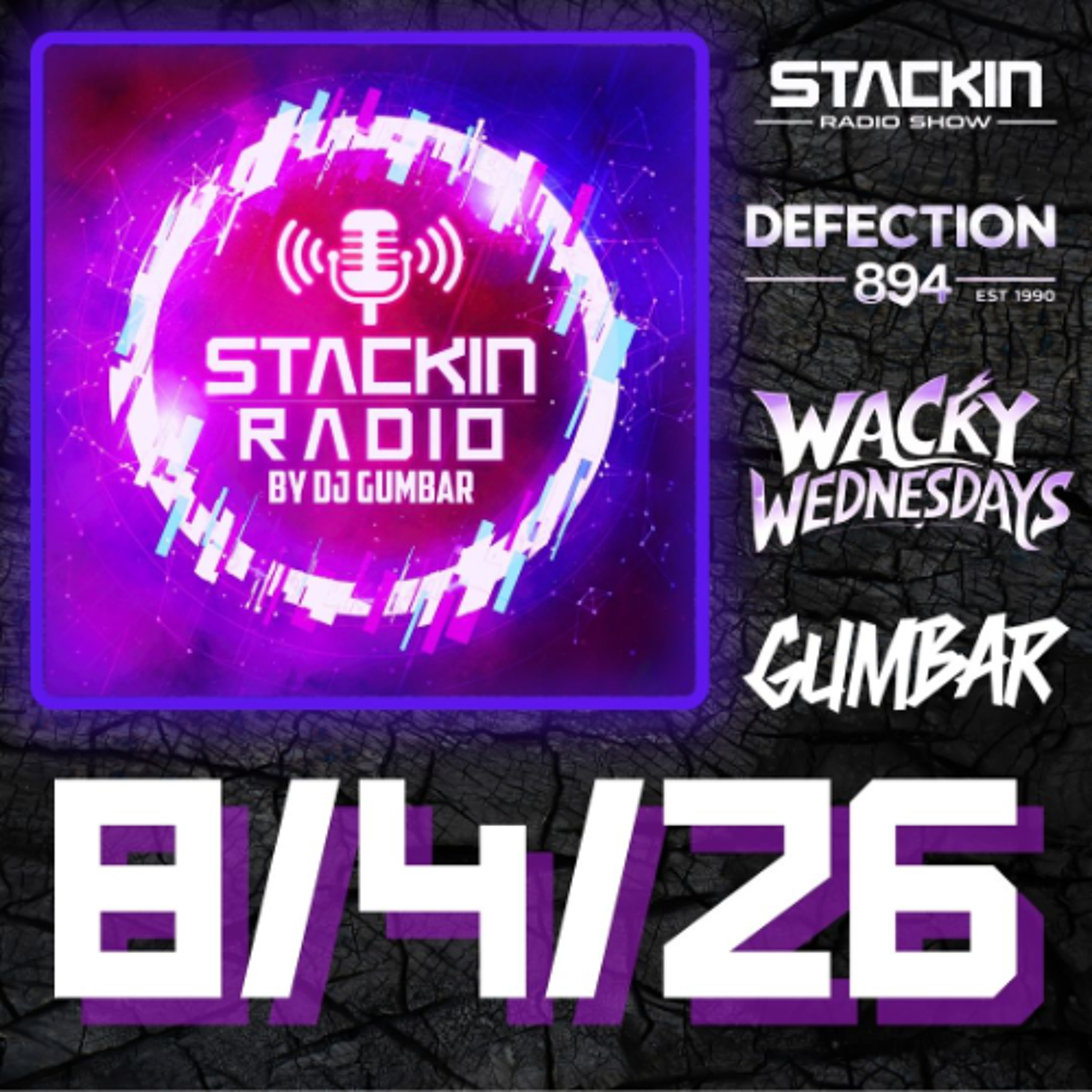 Stackin Radio Show 8/4/26 - Hosted By Gumbar On Defection Radio