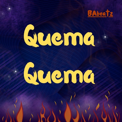 Quema Quema - DJ BAbeats