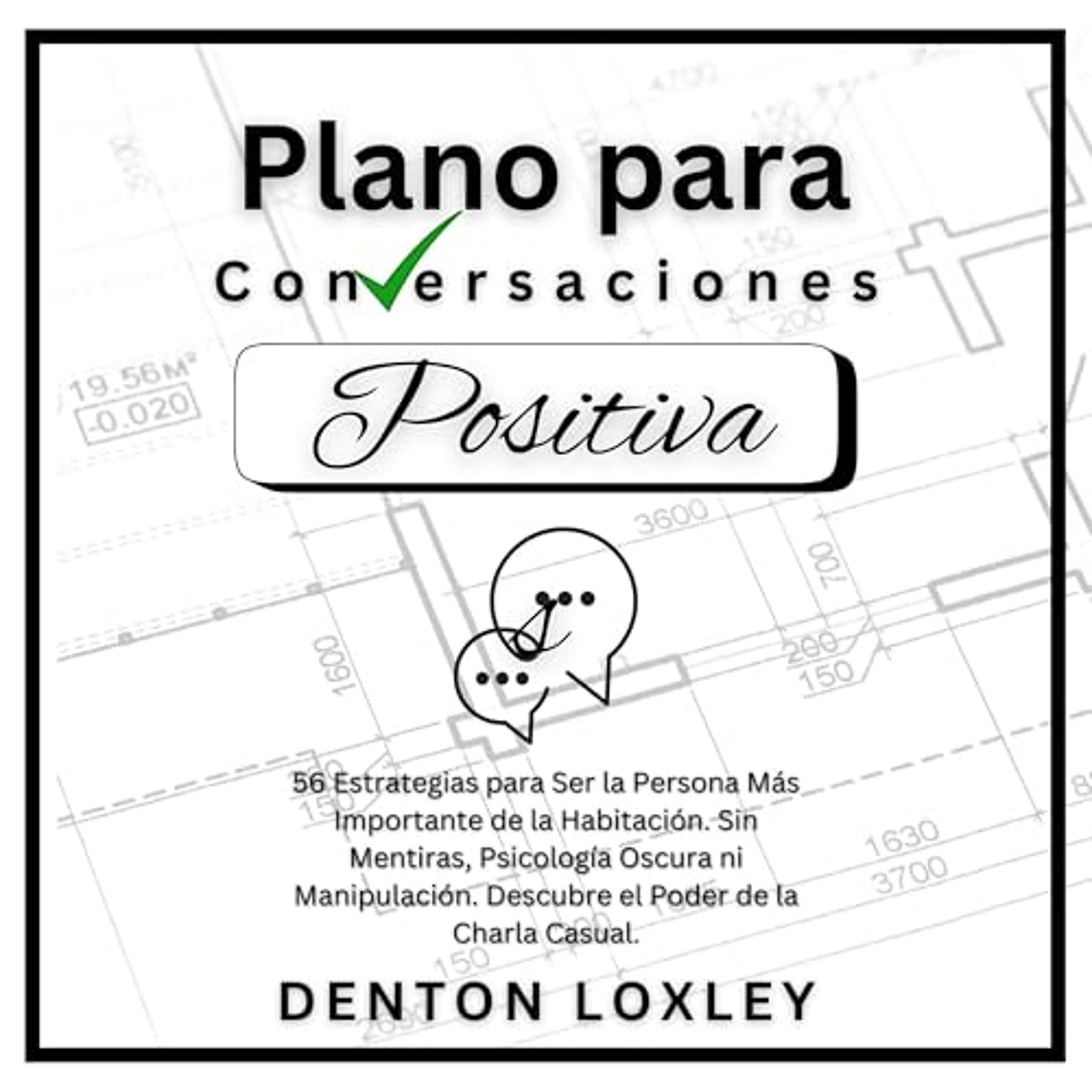 Plano para Conversaciones Positivas (Audiolibro) | Prueba Gratis
