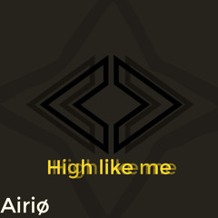 High Like me (freestyle)