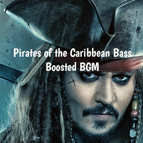 pirates of the caribbean music bass boosted