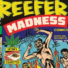Reefer Madness, old school