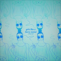 Blackbear - Girls Like U (Tarro Remix)sped up to 1.663