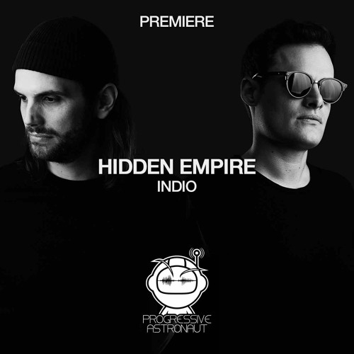PREMIERE: Hidden Empire - Indio (Original Mix) [Stil Vor Talent]