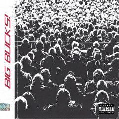 BIG BUCKZ Ft. ASTROMANE (Prod. Wauki)