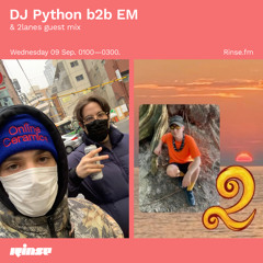 DJ Python b2b EM and 2lanes guest mix - 09 September 2020