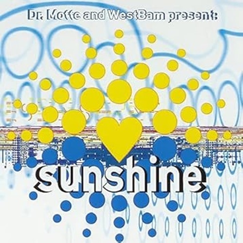 Dr. Motte & Westbam - Sunshine (J.L.Mix)