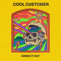 Cool Customer - Check It Out
