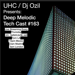 Deep Melodic Tech Cast #163