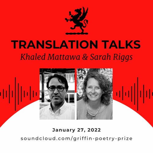 Translation Talks: Khaled Mattawa & Sarah Riggs