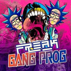 Freak - Gang Prog #01