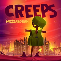 Mezzaborah - Creeps (experience demo)