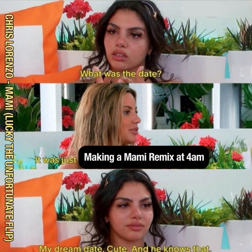 Chris Lorenzo - MAMI (LUCKY The Unfortunate FLIP)(LOVE ISLAND)
