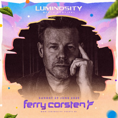 Ferry Corsten - Luminosity Beach Festival 2025