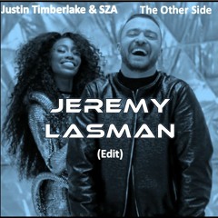 Justin Timberlake & SZA - The Other Side (JEREMY LASMAN EDIT)[TEASER]