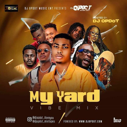 Stream Dj Op Dot - My Yard (Vibe mix).mp3 by Trackloaded Nigeria🇳🇬 |  Listen online for free on SoundCloud