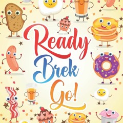 (⚡READ⚡) PDF❤ Ready, Brek, Go! A Pun-Filled Breakfast-Themed Coloring Book - A H