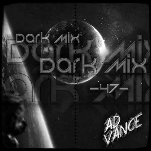 DarkMix -47- (Ad Vance)-(TechnO)