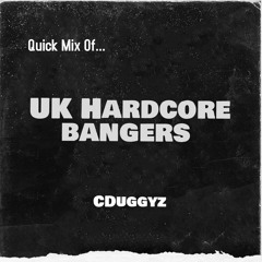 CDuggyz - Quick UK Hardcore Mix 2022