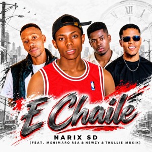 Narix SD - E Chaile ft Mshimaro RSA, Newzy & Thilie Musik (3 Step Mix)