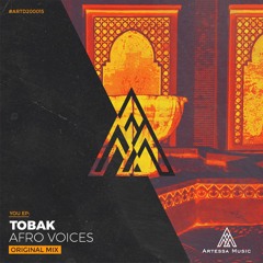 TOBAK - Afro Voices (Original Mix) [Artessa Music]