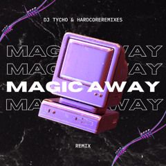 Magic Away DJ Tycho Remix