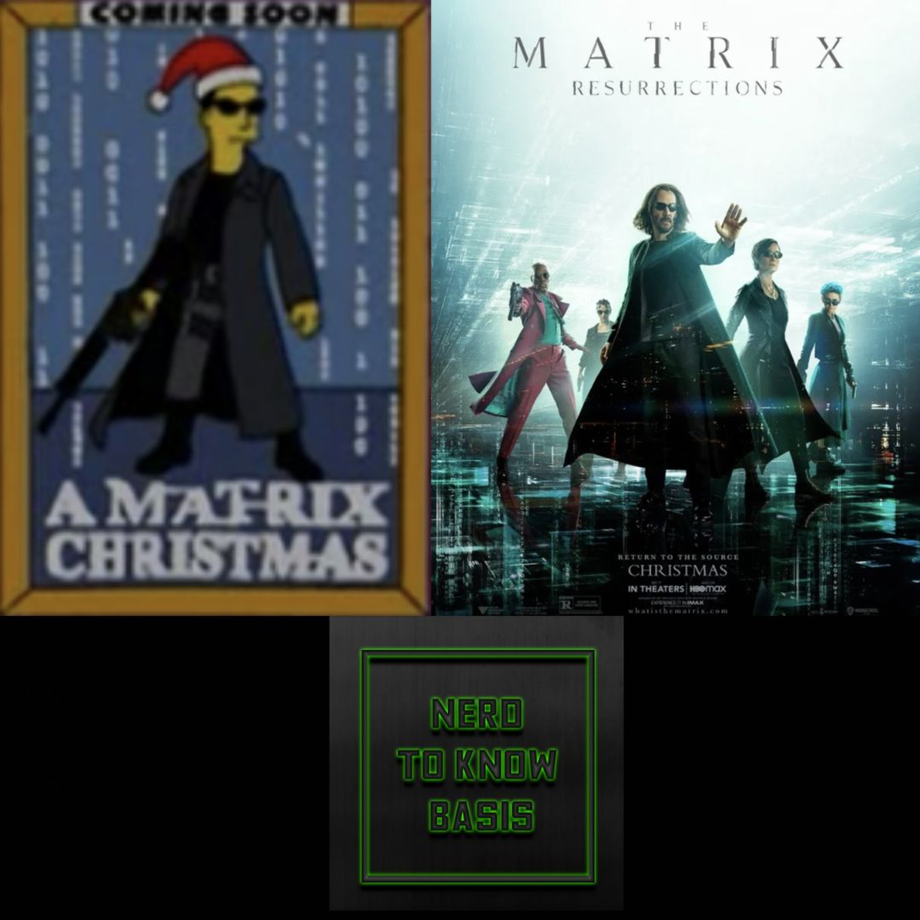Nerd To Know Basis #130 🤓: "2021 Christmas Special - Featuring The Matrix & Christmas Movies" episode artwork