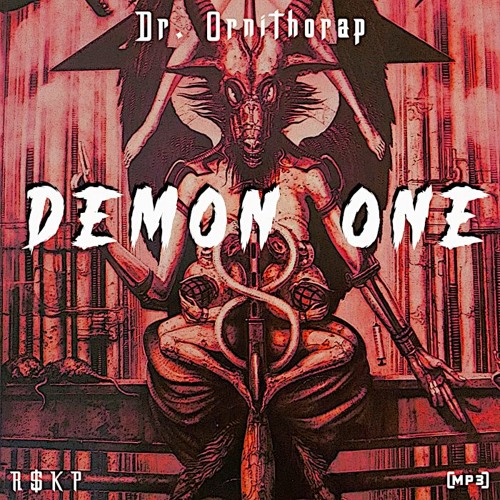 Dr Ornithorap & R$kp - Demon One