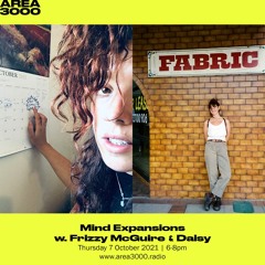 Mind Expansions w. Frizzy McGuire - 7 October 2021