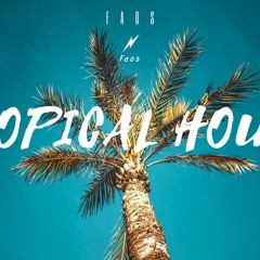 Faos -  Alba - Tropical House