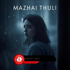 Mazhai Thuli