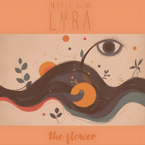 Constellation Lyra - The Flower [out on Spotify now]