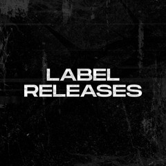LABEL RELEASES
